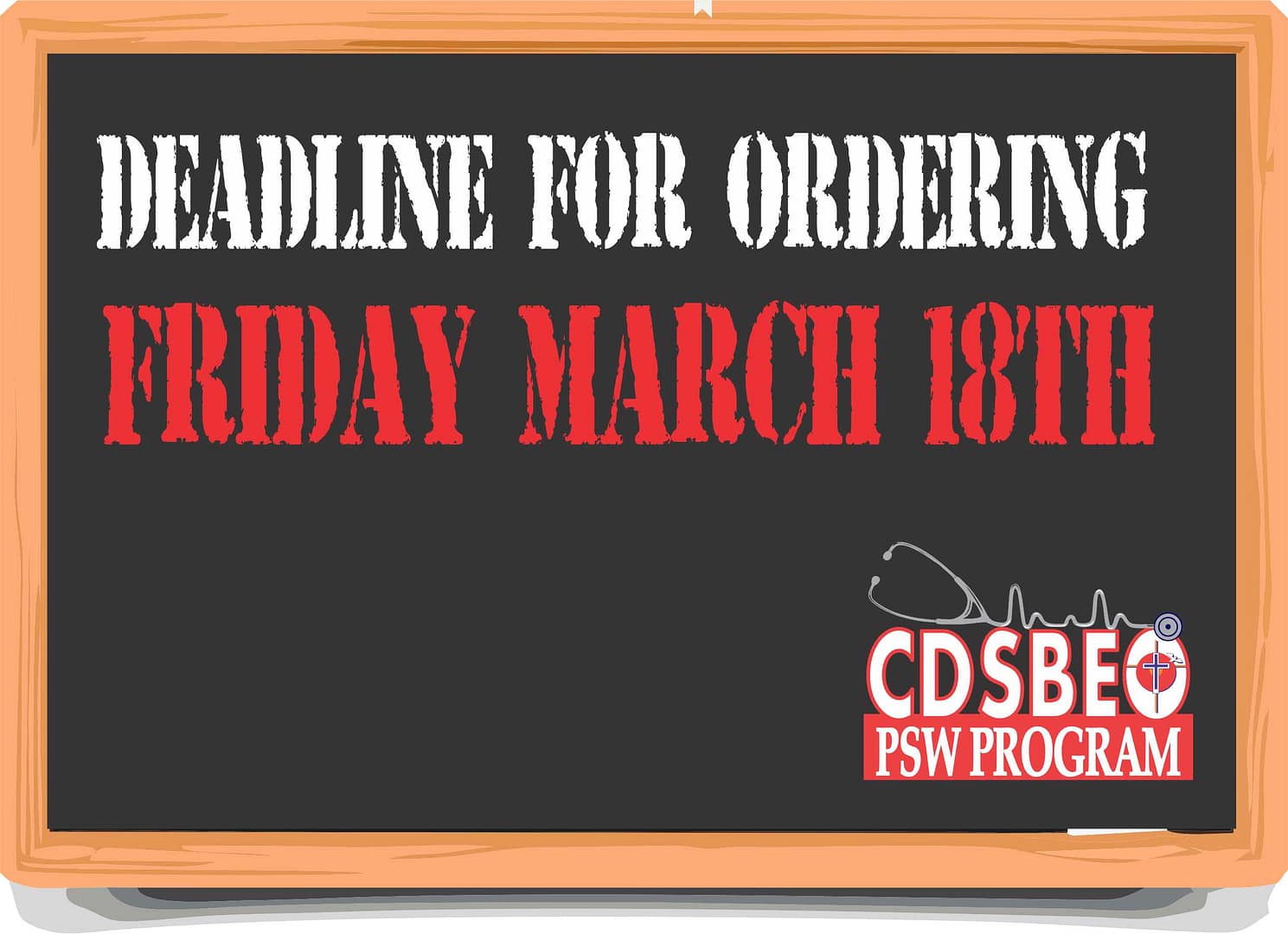 A. Spring Semester Clothing Order Deadline March 18th.